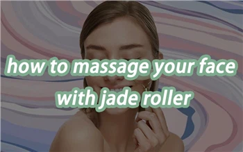 Как да масажирате лицето си с нефритен ролер